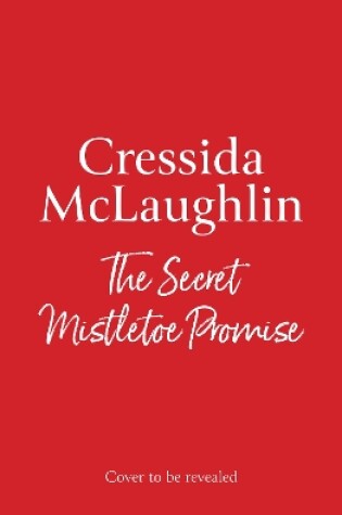 Cover of The Secret Mistletoe Promise