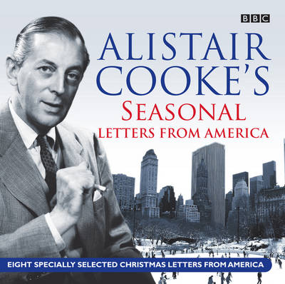 Book cover for Alistair Cooke's Seasonal Letters from America