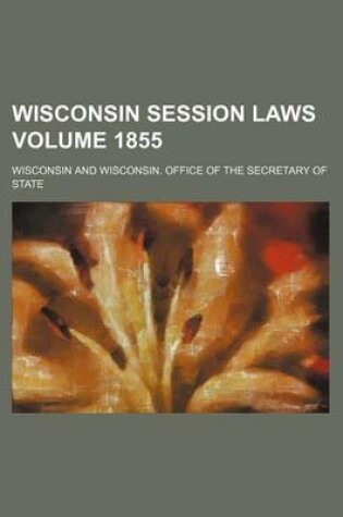 Cover of Wisconsin Session Laws Volume 1855