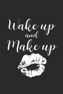 Book cover for Wake Up and Make Up