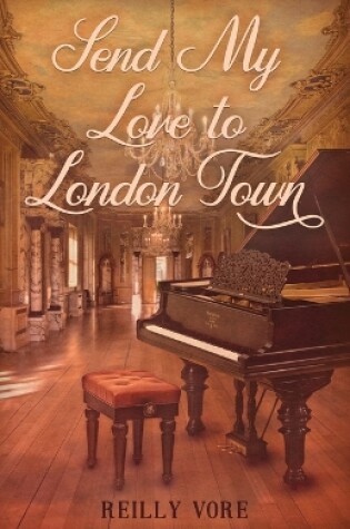 Cover of Send My Love to London Town