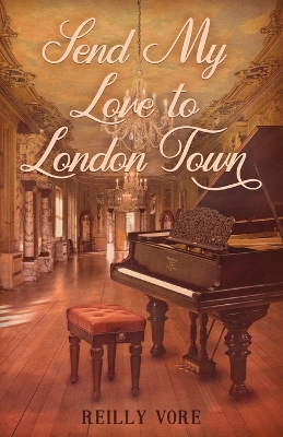 Book cover for Send My Love to London Town