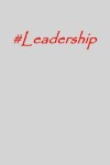 Book cover for #leadership