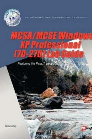 Cover of MCSA/MCSE Windows XP Professional (70-270) Lab Guide