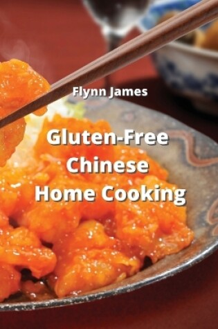Cover of Gluten-Free Chinese Home Cooking