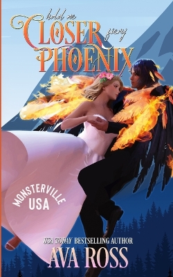 Book cover for Hold Me Closer, Fiery Phoenix