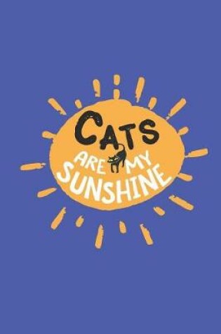 Cover of Cats Are My Sunshine