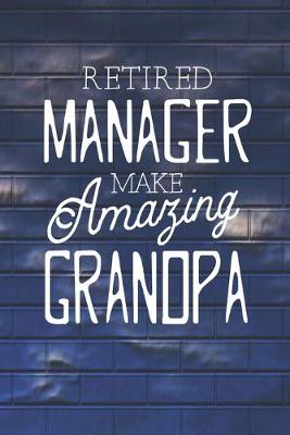 Book cover for Retired Manager Make Amazing Grandpa