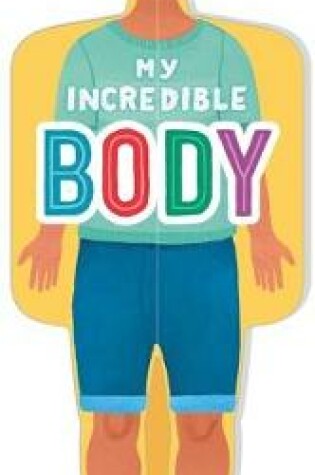 Cover of My Incredible Body (Boys)