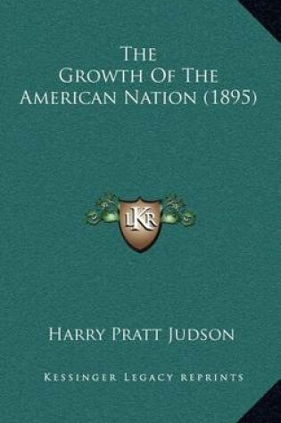 Cover of The Growth of the American Nation (1895)