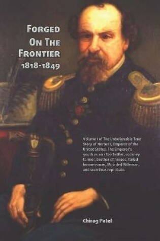 Cover of Forged On The Frontier (1818-1849)