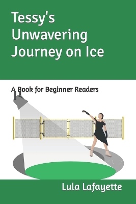 Book cover for Tessy's Unwavering Journey on Ice