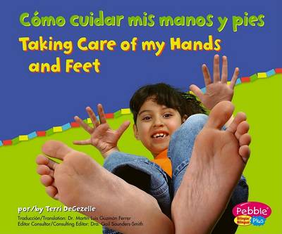 Book cover for Cómo Cuidar MIS Manos Y Pies/Taking Care of My Hands and Feet