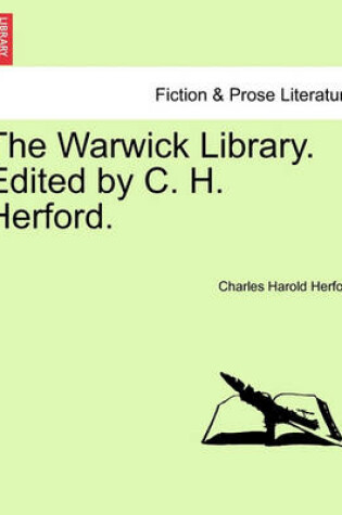 Cover of The Warwick Library. Edited by C. H. Herford.