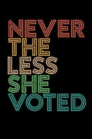 Cover of Nevertheless She Voted