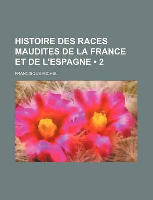 Book cover for Histoire Des Races Maudites de La France Et de L'Espagne (2)