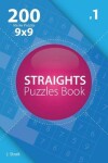 Book cover for Straights - 200 Master Puzzles 9x9 (Volume 1)