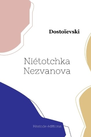 Cover of Niétotchka Nezvanova