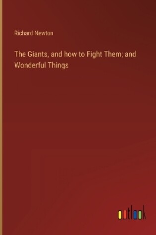Cover of The Giants, and how to Fight Them; and Wonderful Things