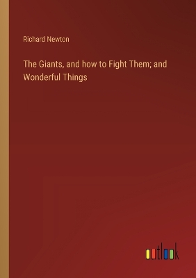 Book cover for The Giants, and how to Fight Them; and Wonderful Things