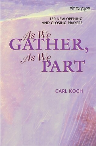 Cover of As We Gather, as We Part