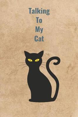 Book cover for Talking To My Cat
