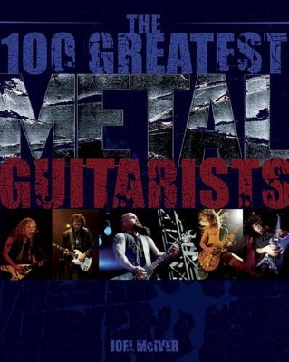Book cover for 100 Greatest Metal Guitarists