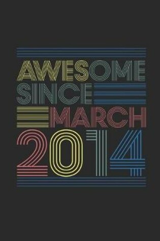 Cover of Awesome Since March 2014