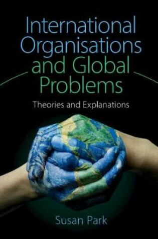 Cover of International Organisations and Global Problems