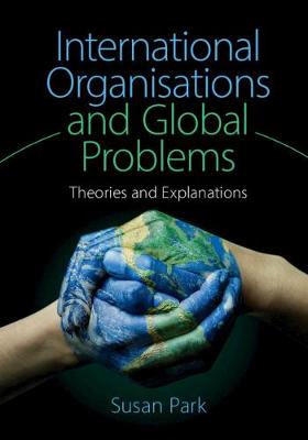 Book cover for International Organisations and Global Problems