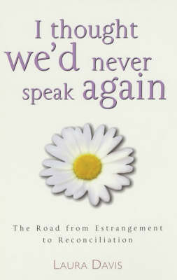 Book cover for I Thought We'd Never Speak Again