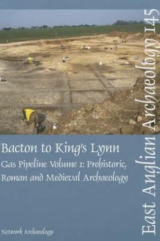 Cover of EAA 145: Bacton to King's Lynn Gas Pipeline, Volume 1