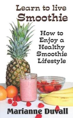 Book cover for Learn to Live Smoothie