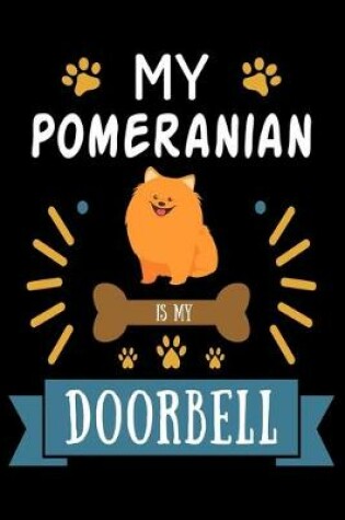 Cover of My Pomeranian is my Doorbell