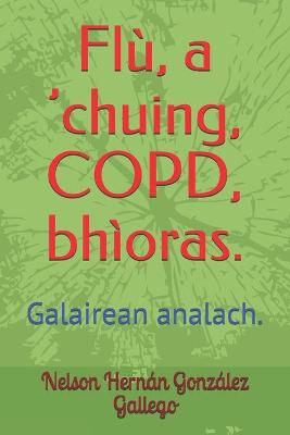 Book cover for Flu, a 'chuing, COPD, bhioras.