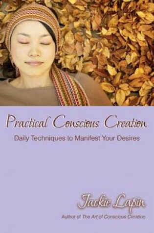 Cover of Practical Conscious Creation