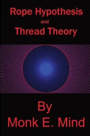 Cover of Rope Hypothesis and Thread Theory