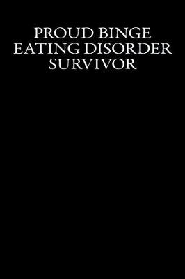 Book cover for Proud Binge Eating Disorder Survivor