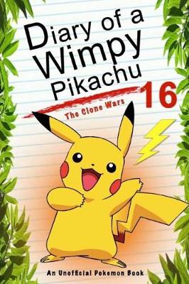 Book cover for Diary of a Wimpy Pikachu 16