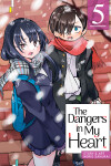 Book cover for The Dangers in My Heart Vol. 5