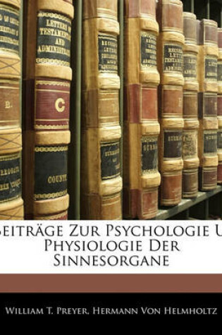 Cover of Beitrage Zur Psychologie U. Physiologie Der Sinnesorgane