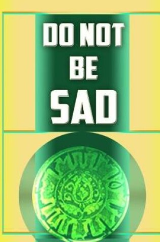 Cover of Do Not Be Sad
