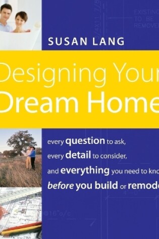 Cover of Designing Your Dream Home