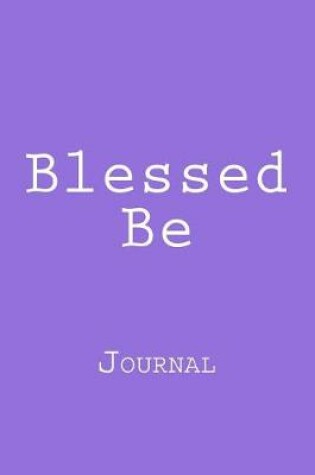 Cover of Blessed Be