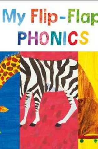 Cover of The World of Eric Carle: My Flip-Flap Phonics 1