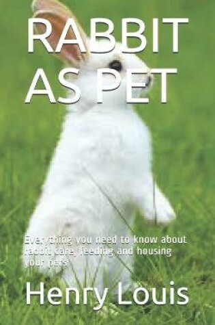 Cover of Rabbit as Pet