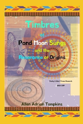 Book cover for Timbres of Pond Moon Sungs and the Resonance of Origins