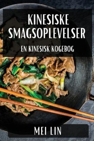 Cover of Kinesiske Smagsoplevelser