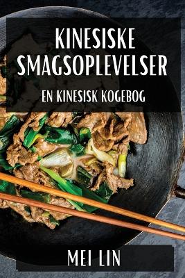 Book cover for Kinesiske Smagsoplevelser