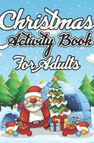Cover of Christmas Activity Books For Adults